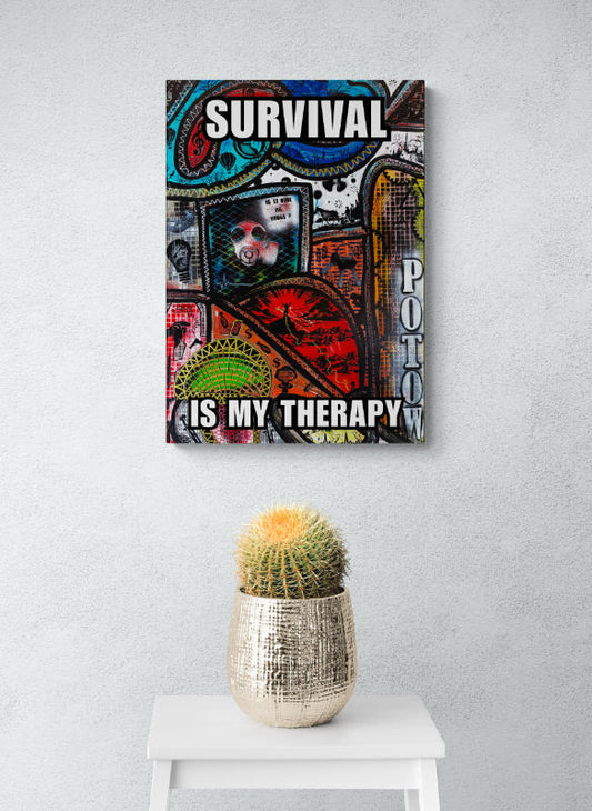 Poster – Survival is my Therapy